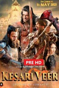 Kesari Veer (2025) Hindi HDTC V2
