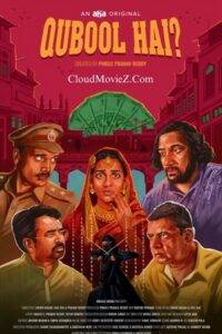 Qubool Hai (2022) Hindi Season 1 Complete