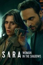 Sara – Woman in the Shadows (2025) Hindi Season 1 Complete Netflix