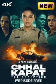 Chhal Kapat – The Deception (2025) Hindi Season 1 Complete