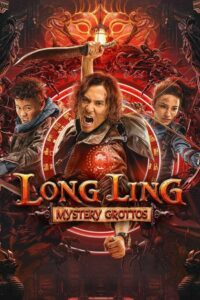 Long ling-Tomb Adventure (2022) Hindi Dubbed